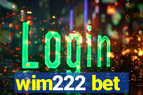 wim222 bet